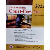 Ashok Publication's The Maharashtra Court Fees Act, 1959 by Adv. C. D. Deshpande [Edn. 2023]